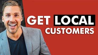 How To Get Customers | Local Business Marketing