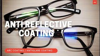 Anti Reflective Coating |Anti Glare Glasses |Anti Reflection Coating| ARC Malayalam