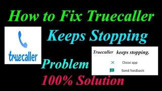 How to Fix Truecaller App Keeps Stopping Error Android & Ios |Apps Keeps Stopping Problem