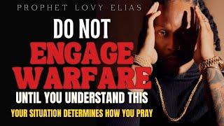 EVERY BATTLE REQUIRES DIFFERENT STRATEGY - Stop Losing in Spiritual Warfare  Prophet Lovy Elias