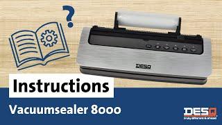 Instructions - DESQ VacuumSealer 8000