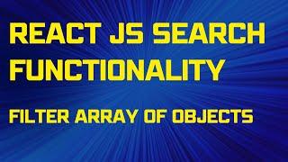 How to implement search filter functionality in ReactJS | React hooks search filter array of objects