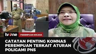 Tanggapan Komnas Perempuan soal Aturan Poligami PNS | Perempuan Bicara tvOne