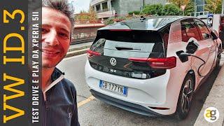 Volkswagen ID3 TEST DRIVE e TECNOLOGIA. PLAY da XPERIA 5 ii