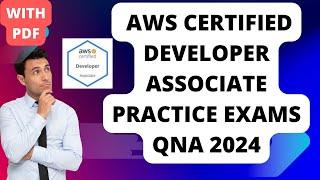 AWS Certified Developer Associate Practice Exams 2023-24|#aws_certified_developer_2024