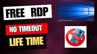 Secret Free RDP High Speed | No timeout