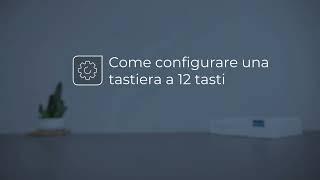 Come configurare una tastiera a 12 tasti