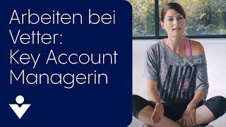 Arbeiten bei Vetter -  Key Account Managerin Judith Lang