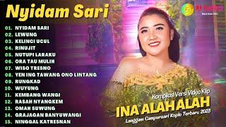 INA ALAH ALAH - NYIDAM SARI - LEWUNG | KOMPILASI LANGGAM CAMPURSARI FULL ALBUM TERBARU 2023