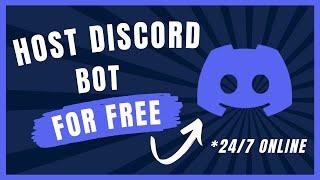 How to host your Discord Bot 24/7 FOR FREE!