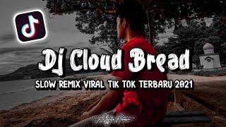 DJ Cloud Bread Slow Remix Angklung Viral Tik Tok Terbaru 2021 DJ kartun Rtv