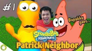 PATRICK LOW BAJET PSIKOPAT SURAM!! Patrick Neighbor Part 1 [SUB INDO] ~Susah Nih Game!!