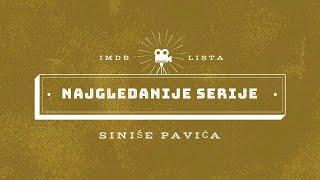 Najgledanije serije Sinise Pavica