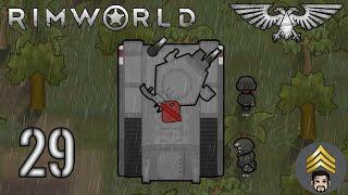 Rimworld - Warhammer 40k (Imperial Guard) Season 2 - Ep 29