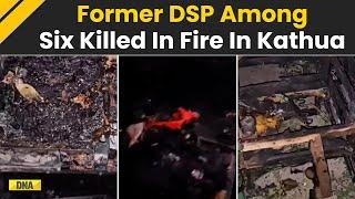 Jammu Kashmir: Former DSP Among Six Killed After Massive Fire Breaks Out At House In Kathua