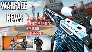 WARFACE NEWS - SPEC 1° PESSOA / SYNDICATE / BUFFS E CORREÇÕES DE BUGS