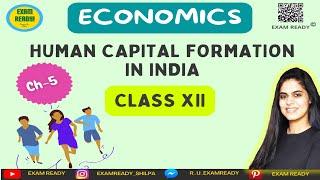 ECONOMICS | IED |   CH5 | PPT | CLASS 12 | HUMAN CAPITAL FORMATION IN INDIA