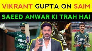 Vikrant Gupta on Pakistan 3-0 Win vs SA | Vikrant Gupta on Saim Ayub 101 | Vukrant Gupta