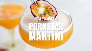 How to Make a Pornstar Martini | Supergolden Bakes