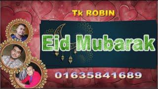 Mubarak  * Eid Mubarak   EID Mubarak  Project  EDIUS 7  2021   ##  TK Robin