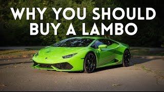 How Buying A Lamborghini Will CHANGE Your Life!