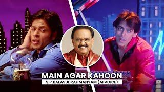 Main Agar Kahoon | S.P. Balasubrahmanyam | AI Songs #aicover #aivoice