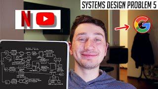 5: Netflix + YouTube | Systems Design Interview Questions With Ex-Google SWE