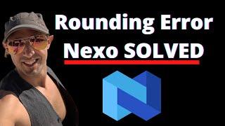 Rounding Error On Nexo Withdraws.