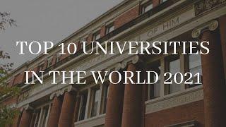 TOP 10 BEST UNIVERSITIES IN THE WORLD 2021 | UNIVERSITY RANKINGS 2021