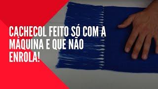 Tricô a Máquina - Cachecol coringa feito só com a máquina e que não enrola!