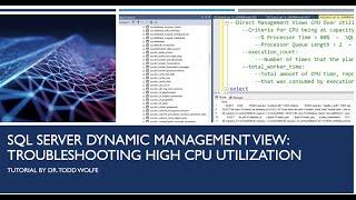 SQL Server Tutorial: How to performance troubleshoot CPU Utilization with Dynamic Management Views