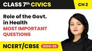 Role of the Government in Health - Most Important Questions | Class 7 Civics Ch 2 | CBSE 2024-25