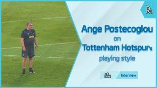 Freedom in structure | Ange Postecoglou on Tottenham's playing style