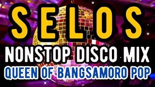 Selos Nonstop Disco Mix Queen of Bangsamoro Pop
