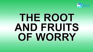 2022-10-12 The Root and Fruits of Worry - Ed Lapiz