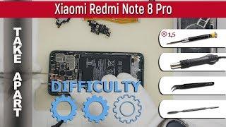 How to disassemble  Xiaomi Redmi Note 8 Pro (M1906G7E) Take apart Tutorial