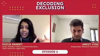 Decoding Exclusion Episode 6 with Ankit Vyas