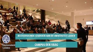 Bestuurskunde studeren aan de Universiteit Leiden in Den Haag