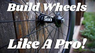 How to Build Wheels Like a Pro!