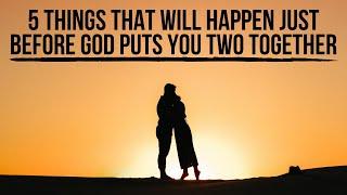 God Is Preparing You Two to Date Each Other If . . .