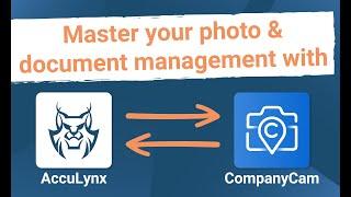 Master Photo & Document Management with AccuLynx + CompanyCam