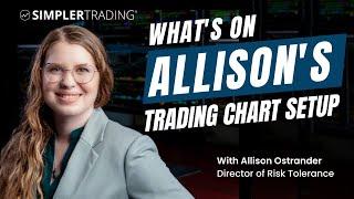 What's on Allison's Trading Chart Setup: The Indicators & Why | Simpler Trading