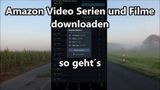 AMAZON VIDEO Filme und Serien DOWNLOADEN und offline schauen amazon prime Video herunterladen