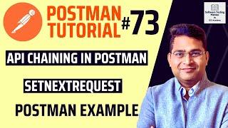 Postman Tutorial #73 - API Chaining in Postman- SetNextRequest Postman example