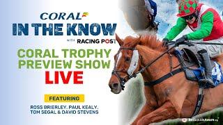 Coral Trophy Preview Show LIVE | Kempton, Newcastle & Southwell |  Horse Racing Tips | In The Know