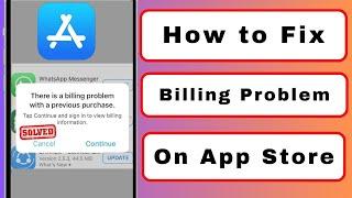 How to Fix There is A Billing Problem With A Previous Purchase ( iPhone / iPad )