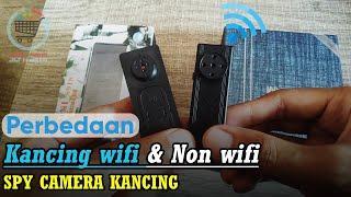 RIVIEW PERBEDAAN SPY CAMERA MATA MATA KANCING BAJU WIFI DAN KANCING NO WIFI