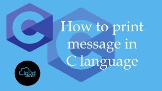 How to print message in C language