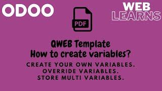 How to create variables in Qweb pdf template Odoo | Define variables | Odoo Qweb Template