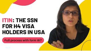 How to Apply for ITIN Number in USA for H4 Visa holder : Full Guide